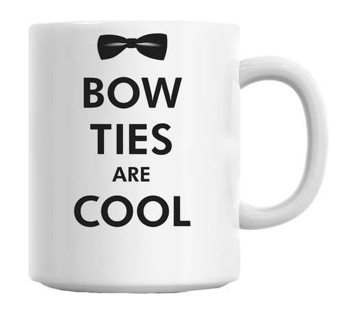 Bow Ties Are Cool Mug