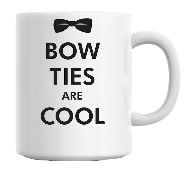 Bow Ties Are Cool Mug
